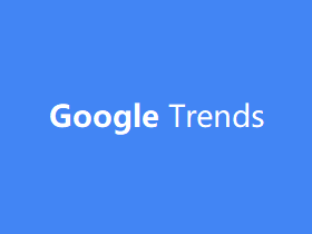 谷歌趋势教程：Google Trends的7个使用方法